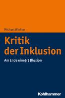 Michael Winkler: Kritik der Inklusion 