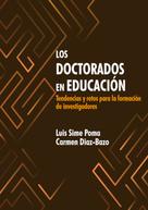 Luis Sime: Los doctorados en educación 