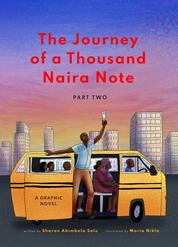 The Journey of a Thousand Naira Note: Part Two - A Graphic Novel