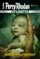 Olaf Brill: Atlantis 11: Atlantis muss sterben! ★★★★★