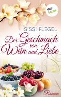 Sissi Flegel: Der Geschmack von Wein und Liebe ★★★★★