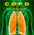 Paul Mauser: COPD Nur keine Panik 