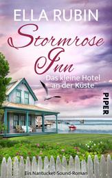 Stormrose Inn - Das kleine Hotel an der Küste - Ein Nantucket-Sound-Roman | Wohlfühl-Roman um einen Neuanfang in einem kleinen Hotel an der Ostküste