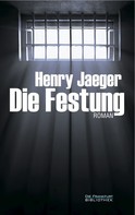 Henry Jaeger: Die Festung ★★★★