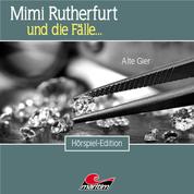 Mimi Rutherfurt, Folge 49: Alte Gier