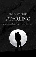 Gianluca Festa: #DARLING 