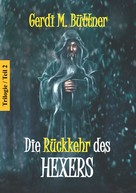 Gerdi M. Büttner: Die Rückkehr des Hexers ★★★★★
