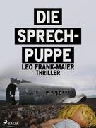 Leo Frank-Maier: Die Sprechpuppe 
