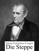 James Fenimore Cooper: Die Steppe 