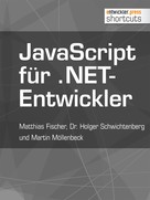 Matthias Fischer: JavaScript für .NET-Entwickler 