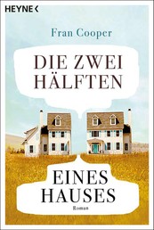Die zwei Hälften eines Hauses - Roman