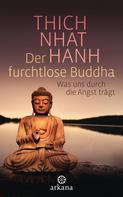 Thich Nhat Hanh: Der furchtlose Buddha ★★★★★