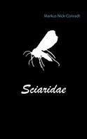 Markus Nick-Conradt: Sciaridae 