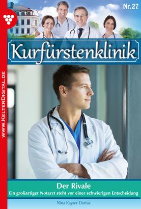 Kurfürstenklinik 27 – Arztroman
