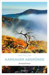 Aargauer Abgründe - Kriminalroman