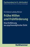 Christiane Ludwig-Körner: Frühe Hilfen und Frühförderung 