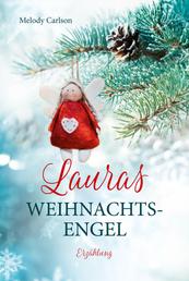Lauras Weihnachtsengel - Erzählung.