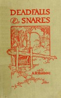 A. R. Harding: Deadfalls and Snares 