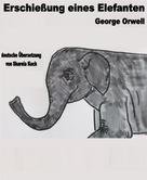 George Orwell: Erschießung eines Elefanten ★★★