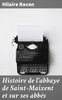 Hilaire Ravan: Histoire de l'abbaye de Saint-Maixent et sur ses abbés 