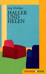 Haller und Helen - Roman