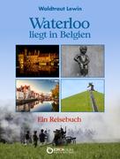 Waldtraut Lewin: Waterloo liegt in Belgien ★★★