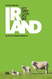 Fettnäpfchenführer Irland - Alles im grünen Bereich