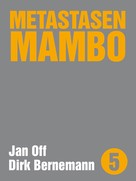 Jan Off: Metastasen Mambo 