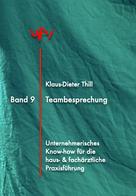 Klaus-Dieter Thill: Teambesprechung 