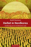 Rudolf Bussmann: Herbst in Nordkorea ★★★★★