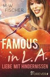 Famous in L.A. - Liebe mit Hindernissen