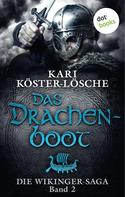 Kari Köster-Lösche: Die Wikinger-Saga - Band 2: Das Drachenboot ★★★★