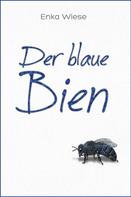 Enka Wiese: Der blaue Bien ★★★★