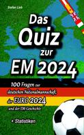 Stefan Lieb: Das Quiz zur EM 2024 