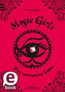 Marliese Arold: Magic Girls - Eine verratene Liebe (Magic Girls 11) 