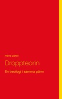 Pierre Dahlin: Droppteorin 