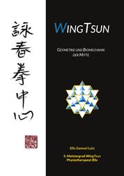 WingTsun - Geometrie und Biomechanik der Mitte