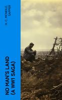 Sapper: NO MAN'S LAND (A WW1 Saga) 