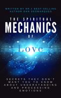 Dan Desmarques: The Spiritual Mechanics of Love 