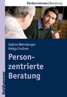Sabine Schlippe-Weinberger: Personzentrierte Beratung 