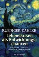 Ruediger Dahlke: Lebenskrisen als Entwicklungschancen ★★★