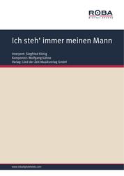 Ich steh' immer meinen Mann - as performed by Siegfried König, Single Songbook