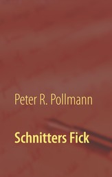Schnitters Fick - Thema mit Variationen