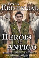 Anna Erishkigal: Heróis do Antigo (Edição Portuguesa) 