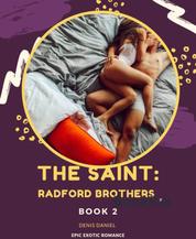 THE SAINT: RADFORD BROTHERS BOOK 2 - Romance