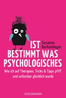 Susanne Berkenheger: Ist bestimmt was Psychologisches ★