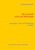 Andreas Weingand: Do it yourself rund ums Wohnmobil ★★★★★
