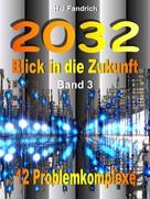 Heinz-Jürgen Fandrich: 2032 Blick in die Zukunft ★★★