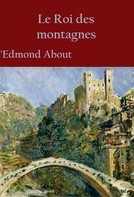 Edmond About: Le Roi des montagnes 