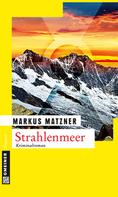 Markus Matzner: Strahlenmeer ★★★★